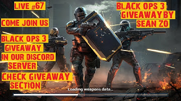 LIVE #67,  BLACK OPS 3 GIVEAWAY, MODERN COMBAT 5- LIVE STREAM,squad battle, custom match,