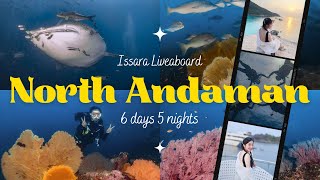 ดำน้ำ อันดามันเหนือ เจอฉลามวาฬอีกแล้ว! กับเรือ ISSARA Liveaboard | North Andaman Trip 2023