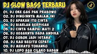 DJ SLOW BASS TERBARU 2023 | DJ VIRAL TIKTOK FULL BASS 🎵 DJ OKE GAS OKE GAS 🎵 FULL ALBUM