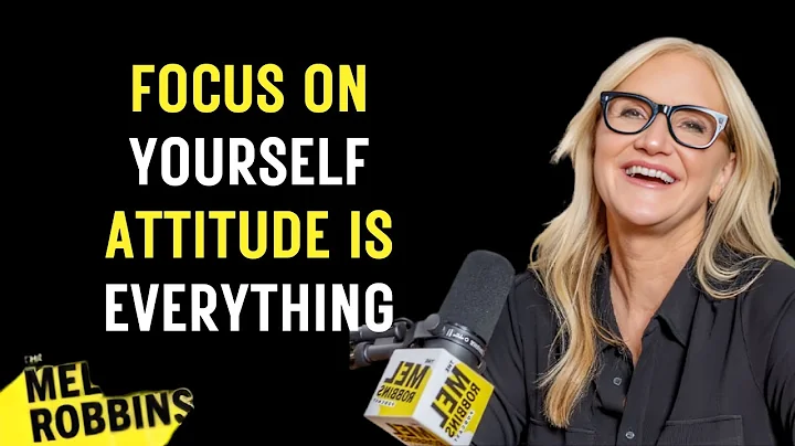Focus on Yourself — Your Attitude Shapes Your Life  || SPEECH BY MEL ROBBINS ||#motivation