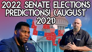 2022 Senate Elections Prediction! (August 2021)