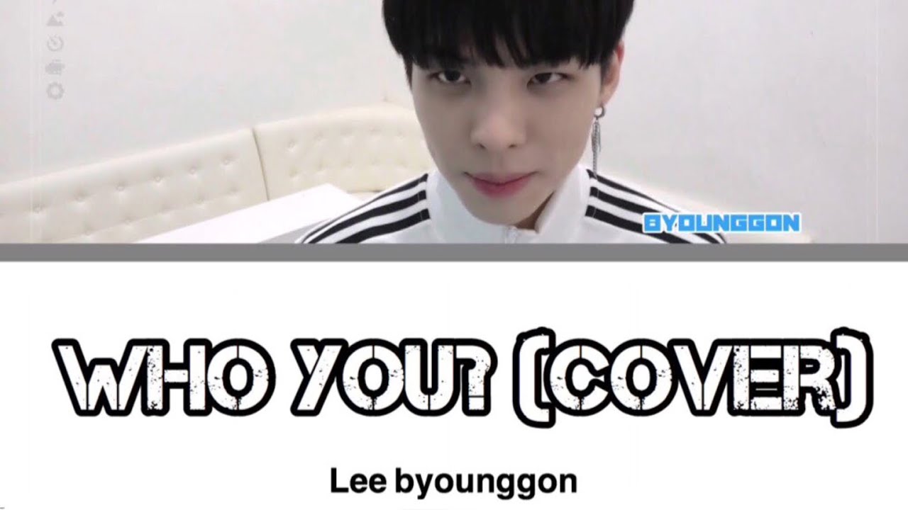 Who You Cover Lee Byounggon 이병곤 日本語字幕 歌詞 カナルビ 和訳 Youtube