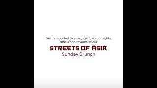 Streets of Asia Sunday Brunch