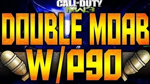 Double Moab Lockdown w/ P90 - CoD: Mw3