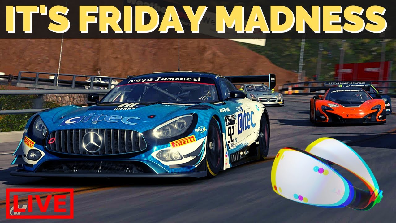 LIVE PSVR2 FRIDAY Madness AWAITS! GT7 granturismo7 GT7simracing