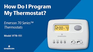 Emerson 70 Series | How Do I Program My Thermostat