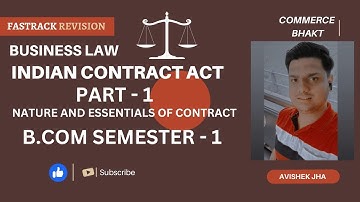 REVISION || LAW || INDIAN CONTRACT ACT - PART 1 || BCOM,BBA,[CA,CMA FOUNDATION],CSEET || AVISHEK JHA