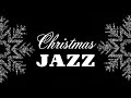 Christmas Jazz Music 🎄 Christmas Classics Jazz Piano Instrumental 🎄 Relax Christmas Holiday Music