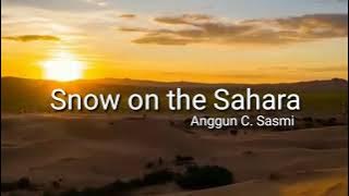 Snow on the Sahara - Anggun C Sasmi