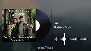 Hudutsuz Sevda (Orijinal Dizi Müzikleri) - Aşk Resimi