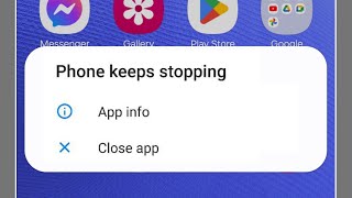 Phone Keeps Stopping Problem || How to Fix Phone Keeps Stopping Close App Problem Solve
