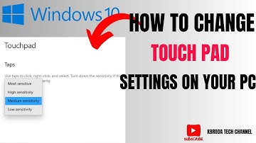 How To Change Touch Pad Settings On Windows 10 PC 2025 - Full Tutorial