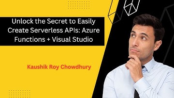 Unlock the Secret to Easily Create Serverless APIs: Azure Functions + Visual Studio