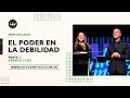 Claudio Freidzon | El poder en la debilidad - primera parte | #RDRentucasa