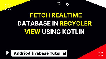 Kotlin firebase data into  recycler view | kotlin firebase tutorial in Hindi