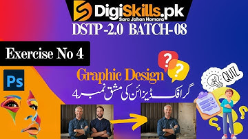 graphic design exercise 4 batch 8 solution 2024 | dstp 2.0 batch 08 graphic designing exercise 2
