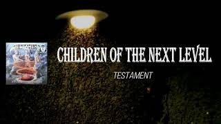 Testament - Children of the Next Level (Lyrics)