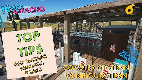 #6 -Station Configuration -Planet Coaster Tutorial - Realistic Looking Parks in Planet Coaster