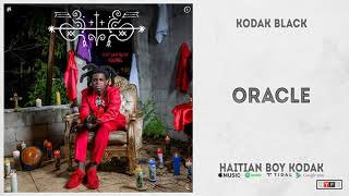 Kodak Black - Oracle (Haitian Boy Kodak)