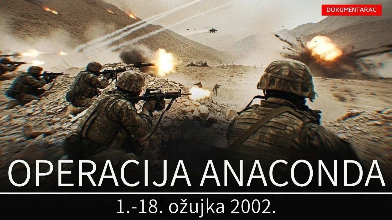 Operacija Anakonda: Najkrvavija bitka afganistanskog rata | Ratni dokumentarac