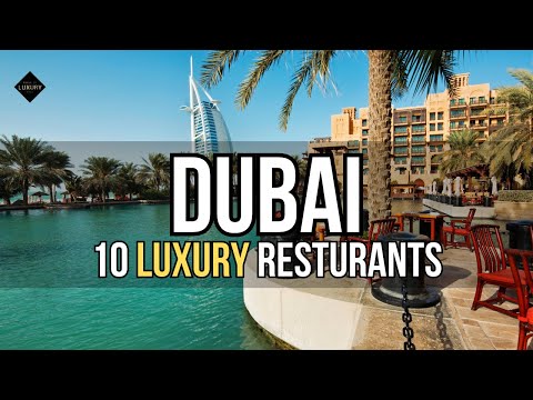 Top 10 Most Luxurious Restaurants in Dubai | 2024