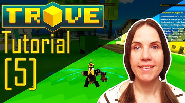 Trove - Tutorial [5] - F** 