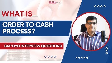 What is the Order to Cash Process? How Cash Application works in O2C? - O2C Interview Questions