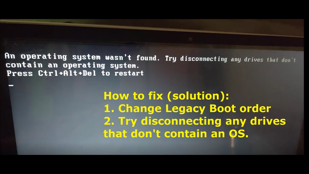 An Operating System Wasn T Found Try Disconnecting Any Drives That