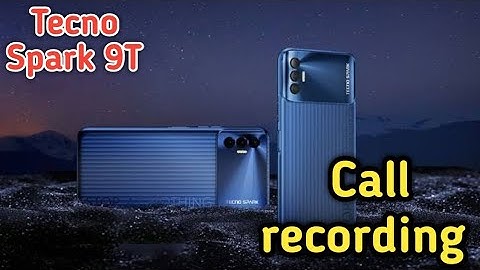 Auto Call Recording In Tecno Spark 9T, How To Call Recording In Tecno Spark 9T,