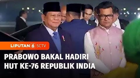 Tiba di New Delhi, Presiden Prabowo Bakal Hadiri Perayaan ke-76 Hari Republik India | Liputan 6