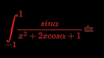 Monster Integral of sinα/x^2+2xcosα+1 dx from -1 to 1