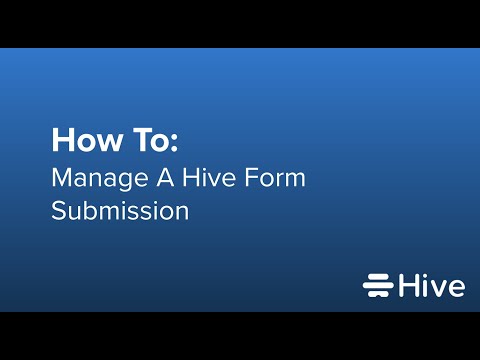 How To Manage A Hive Form Submission