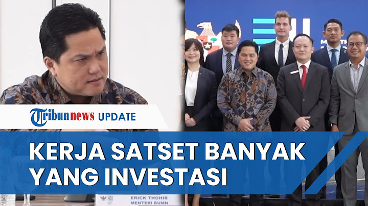 Erick Thohir Akui Banyak yang Ingin Investasi di BUMN: Berkat Kerja Satset, Laba Meningkat Rp 155 T