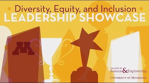 2024 UMN CSE DEI Leadership Showcase Event Recording