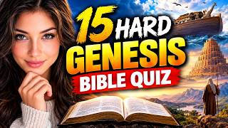 How Well Do You Know Genesis? 15 Bible Questions!