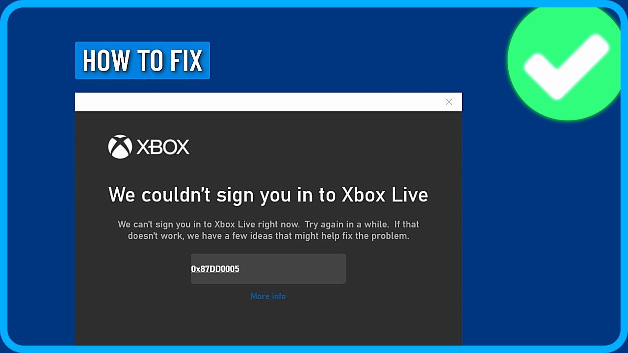How to Fix We Couldn't Sign You in to Xbox Live Microsoft Store (2025 ...