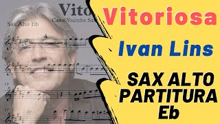 Vitoriosa - Ivan Lins (Partitura Sax Alto Eb)