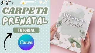 Como hacer una CARPETA PRENATAL para EMBARAZADA en CANVA | Tutorial paso a paso