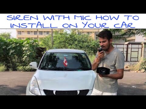 SIREN WITH MIC HOW TO INSTALL ON YOUR CAR