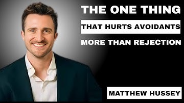 What Hurts Avoidants Even More Than Rejection Psychology Explained || MATTHEW HUSSEY