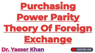 Purchasing Power Parity Theory Of Foreign Exchange | Foreign Exchange | International Economics