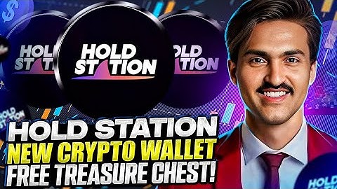 HOLD STATION 🚀 NEW CRYPTO WALLET & FUTURE TRADING