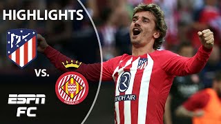 Atletico Madrid vs. Girona | LALIGA Highlights | ESPN FC