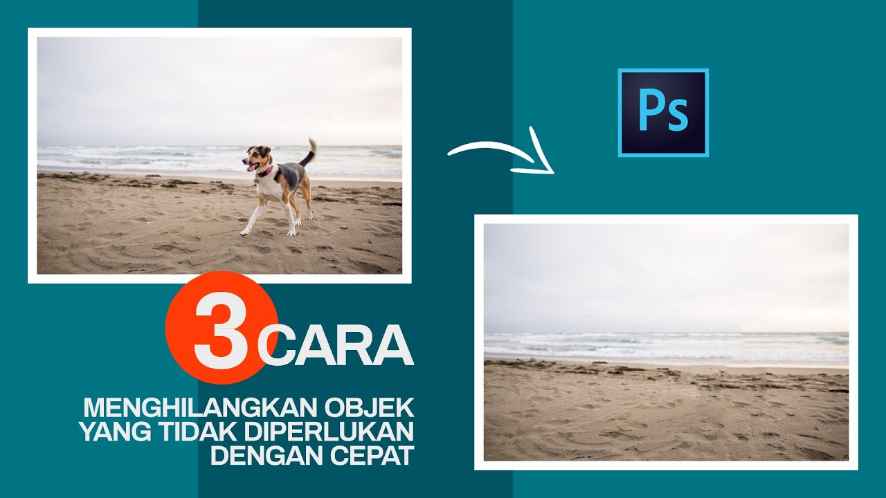 3 Cara  Menghilangkan  Object dengan  Cepat  Photoshop YouTube