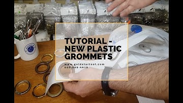 Tutorial - New Plastic Grommets - GoldStarTool.com - 800-868-4419
