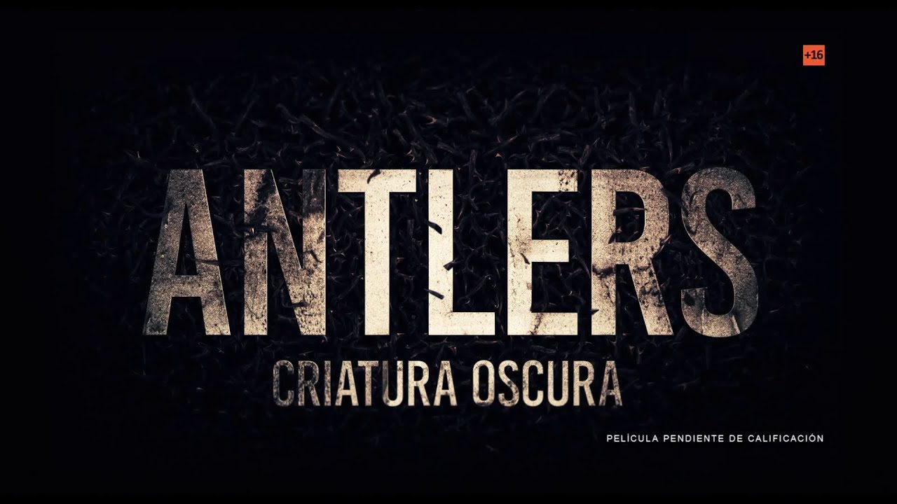 Antlers: Criatura oscura. Tráiler En Español HD 1080P - YouTube