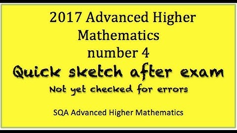 2017 SQA Advanced Higher Mathematics No. 4