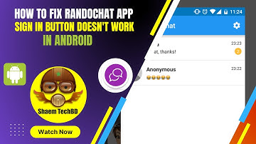 How to Fix RandoChat App sign in button doesn