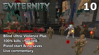 Doom II: Eviternity - MAP10: Creation -  Blind Ultra-Violence Plus 100%