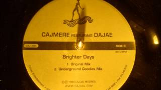 Cajmere feat Dajae - Brighter days ( Underground Goodies mix )